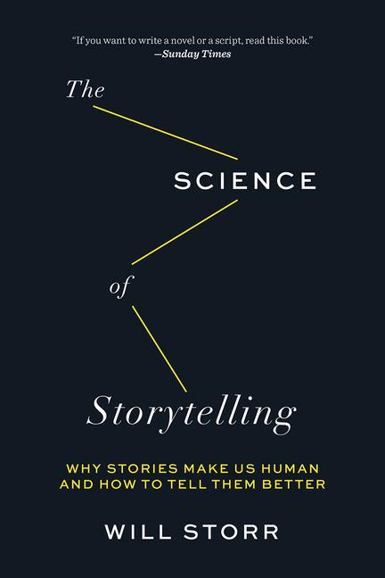 Książka The Science of Storytelling: Why Stories Make Us Human and How to Tell Them Better 