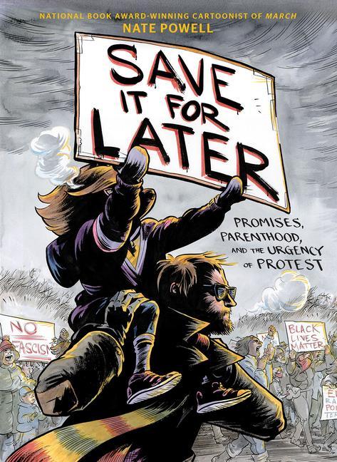 Книга Save It for Later Nate Powell