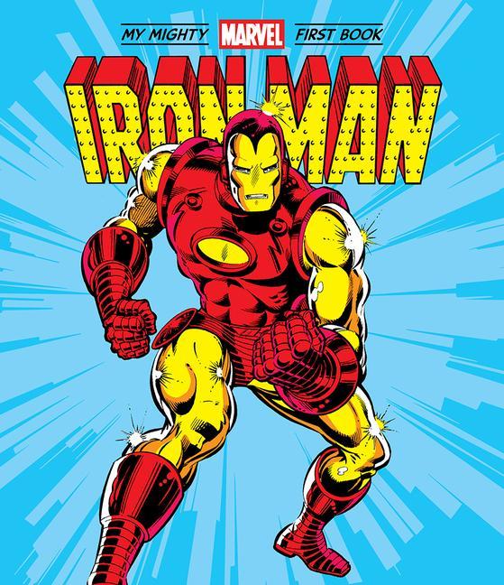 Carte Iron Man: My Mighty Marvel First Book 