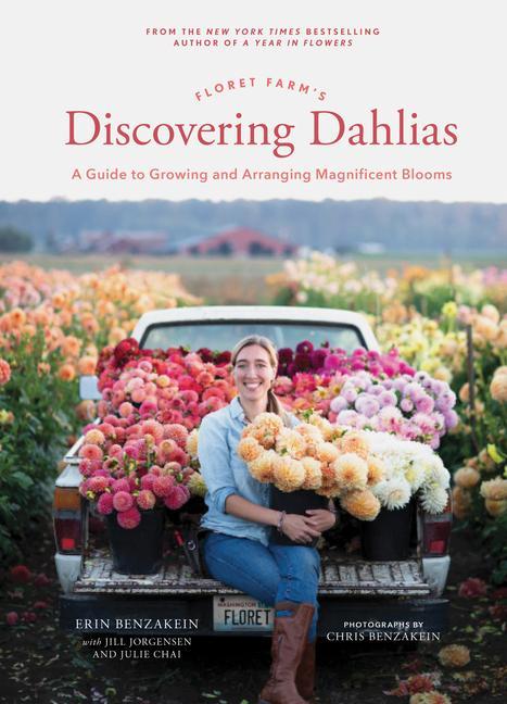 Kniha Floret Farm's Discovering Dahlias Erin Benzakein