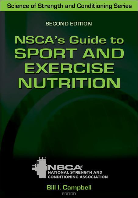 Carte NSCA's Guide to Sport and Exercise Nutrition 