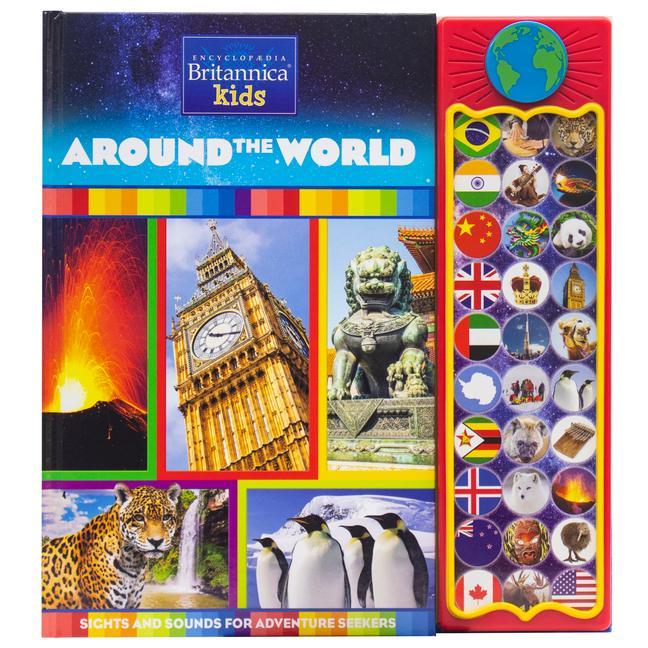 Könyv Encyclopedia Britannica Kids: Around the World: Sights and Sounds for Adventure Seekers Porter Skwish