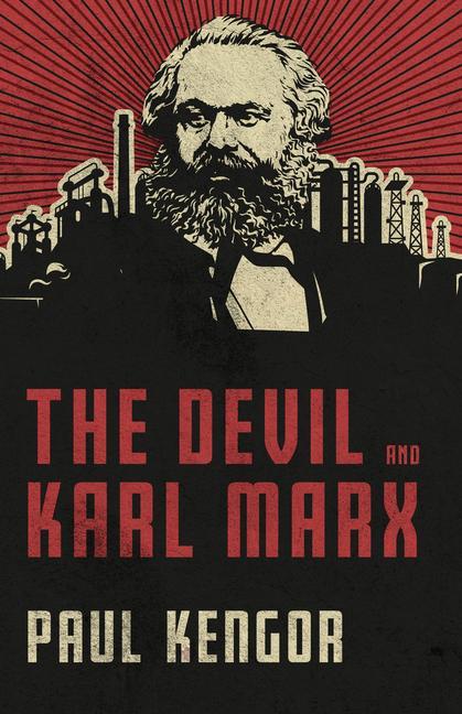 Kniha The Devil and Karl Marx: Communism's Long March of Death, Deception, and Infiltration 