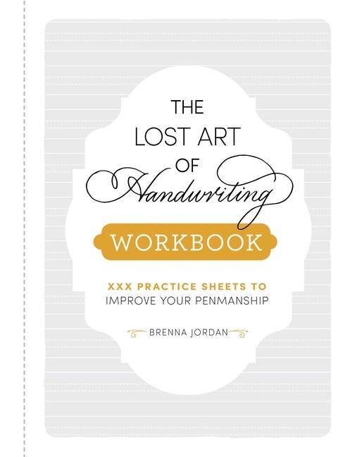 Carte The Lost Art of Handwriting Workbook: Practice Sheets to Improve Your Penmanship 