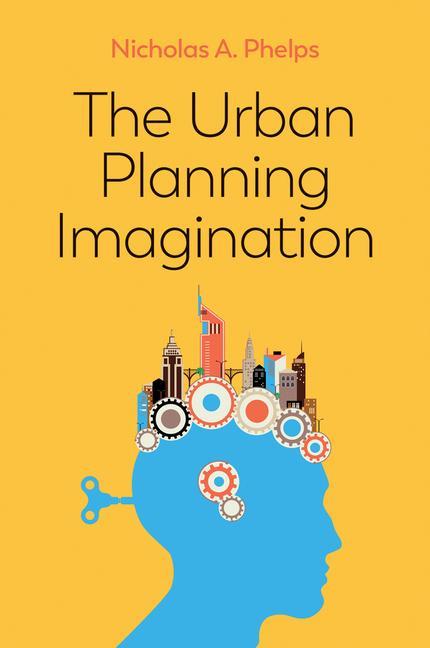 Book Urban Planning Imagination - A Critical International Introduction Phelps