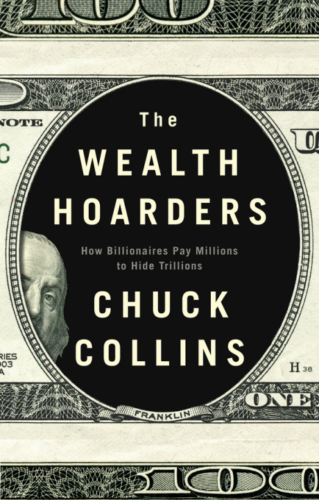Carte Wealth Hoarders: How Billionaires Pay Millions Millions to Hide Trillions Collins