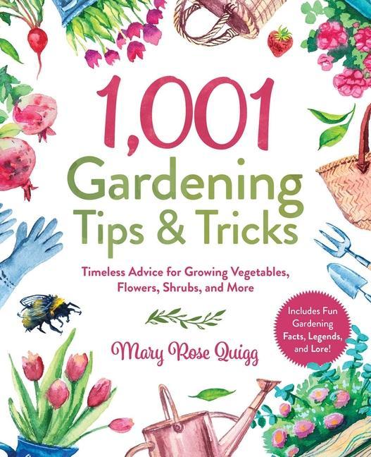 Książka 1,001 Gardening Tips & Tricks: Timeless Advice for Growing Vegetables, Flowers, Shrubs, and More 