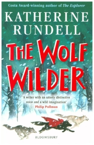 Книга Wolf Wilder Katherine Rundell