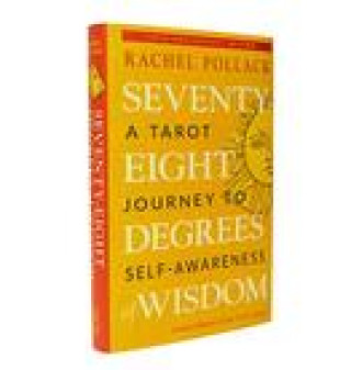 Kniha Seventy-Eight Degrees of Wisdom (Hardcover Gift Edition): A Tarot Journey to Self-Awareness 