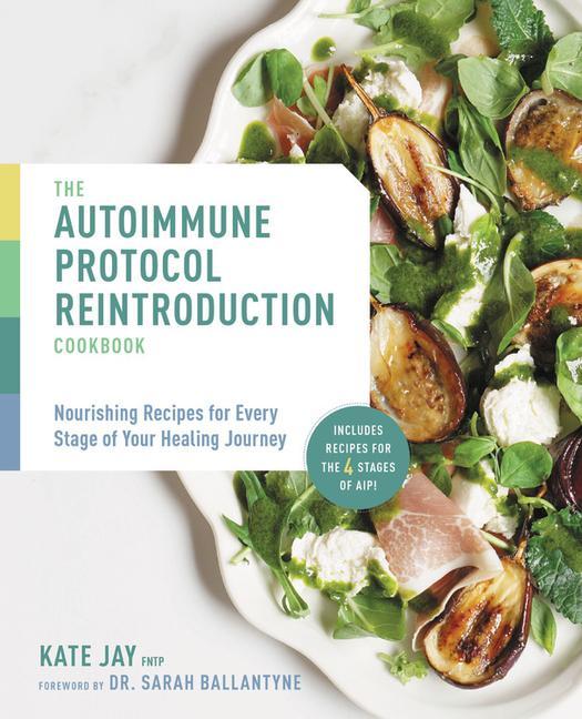 Книга Autoimmune Protocol Reintroduction Cookbook 