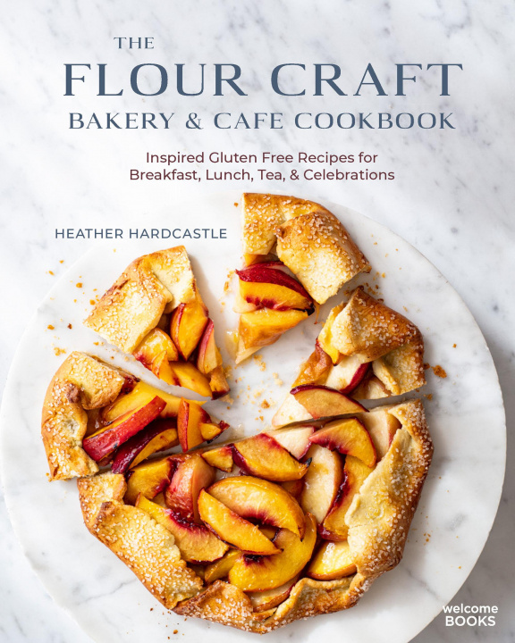 Kniha Flour Craft Bakery and Cafe Cookbook 