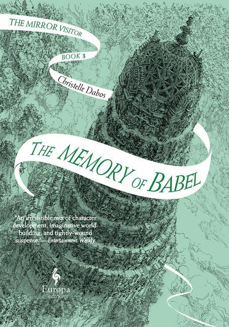 Könyv The Memory of Babel: Book Three of the Mirror Visitor Quartet Christelle Dabos