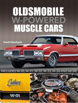 Kniha Oldsmobile W-Powered Muscle Cars 