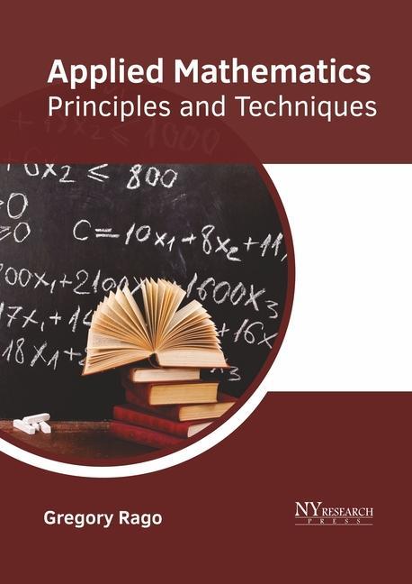 Book Applied Mathematics: Principles and Techniques Gregory Rago