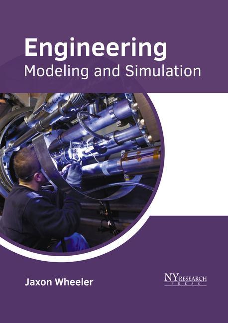 Książka Engineering: Modeling and Simulation Jaxon Wheeler