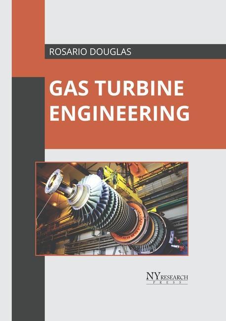Knjiga Gas Turbine Engineering Rosario Douglas