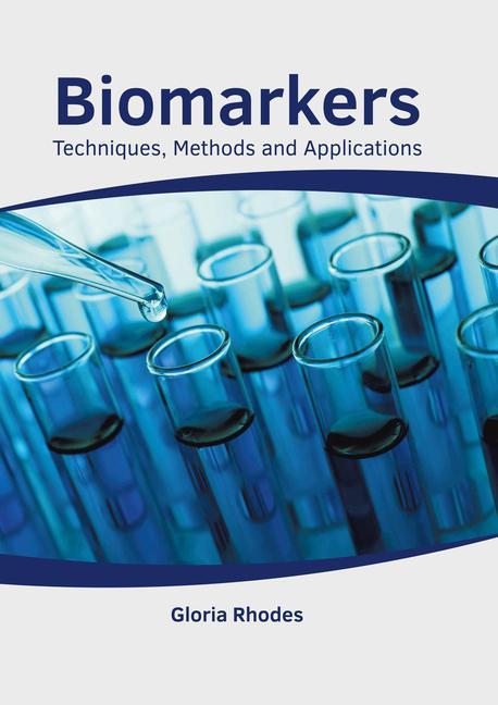 Kniha Biomarkers: Techniques, Methods and Applications 