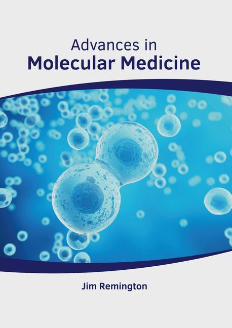 Kniha Advances in Molecular Medicine 