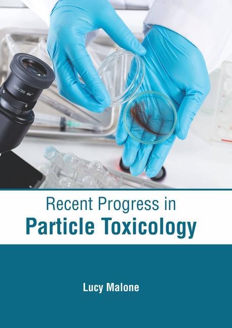 Libro Recent Progress in Particle Toxicology Lucy Malone