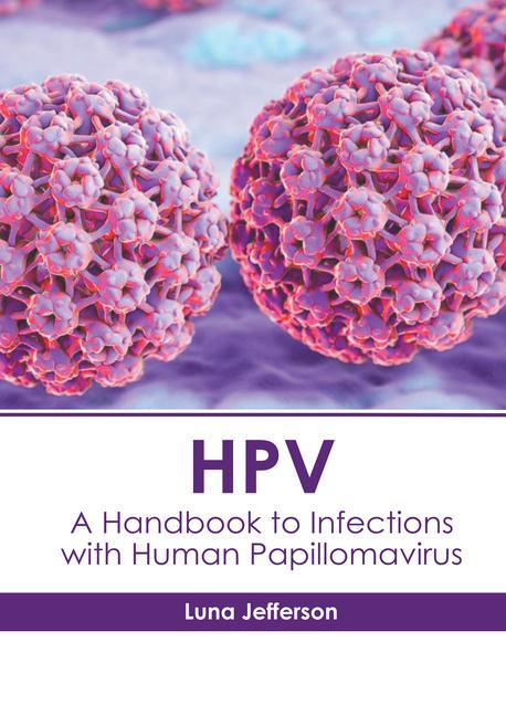 Книга Hpv: A Handbook to Infections with Human Papillomavirus 