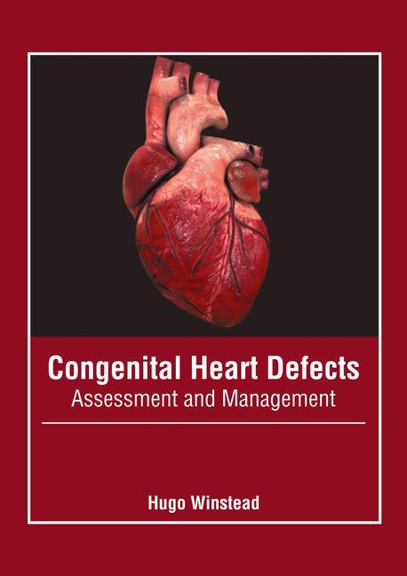 Book Congenital Heart Defects: Assessment and Management 