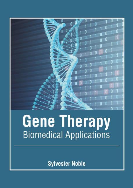 Könyv Gene Therapy: Biomedical Applications 