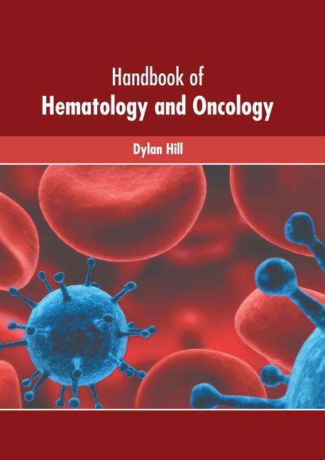 Книга Handbook of Hematology and Oncology 
