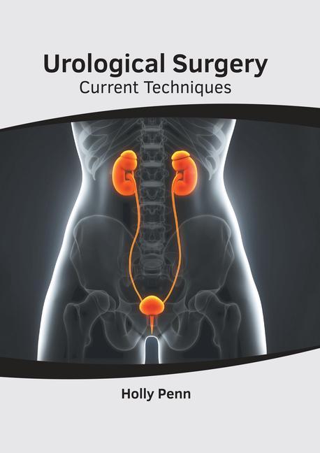 Könyv Urological Surgery: Current Techniques 