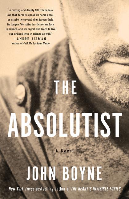 Könyv The Absolutist: A Novel by the Author of the Heart's Invisible Furies John Boyne