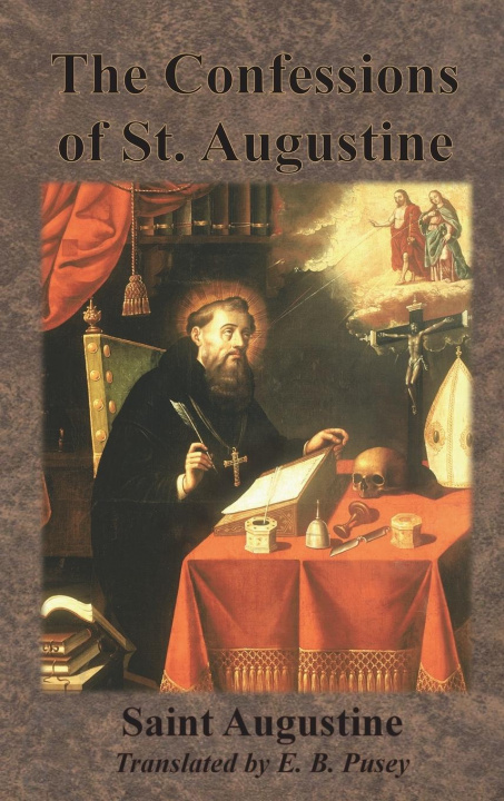 Book Confessions of St. Augustine Augustine Saint Augustine