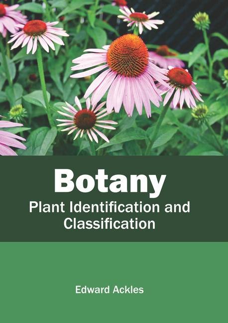 Kniha Botany: Plant Identification and Classification 