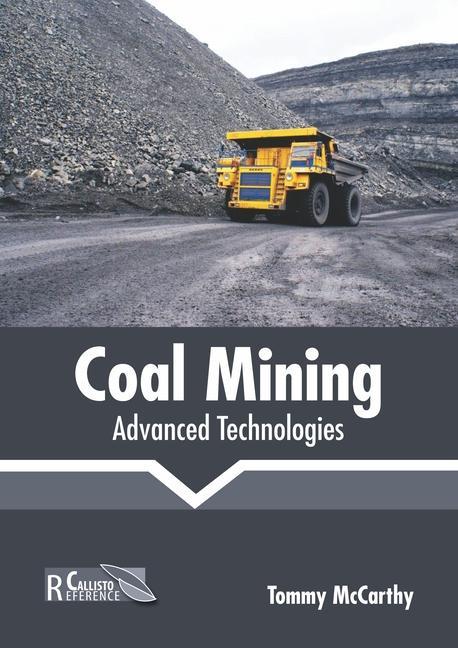 Knjiga Coal Mining: Advanced Technologies Tommy McCarthy