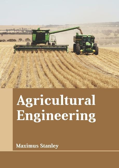 Knjiga Agricultural Engineering Maximus Stanley
