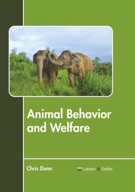 Kniha Animal Behavior and Welfare Chris Dunn