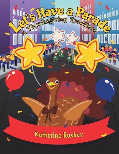 Buch Let's Have a Parade KATHERINE RUSKEY
