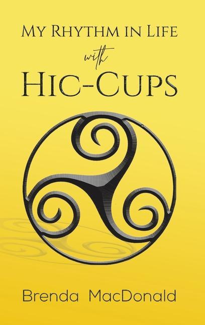 Carte MY RHYTHM IN LIFE WITH HICCUPS BRENDA MACDONALD