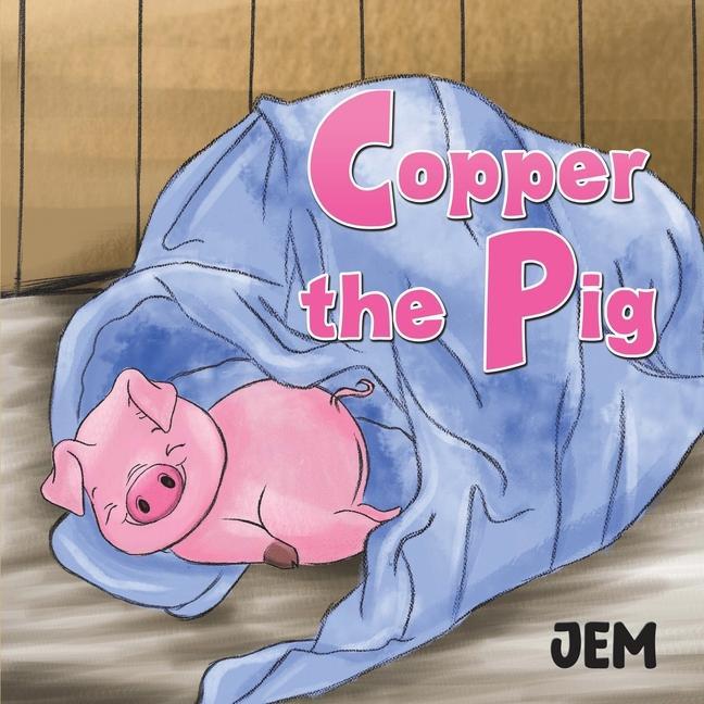Buch Copper the Pig JEM
