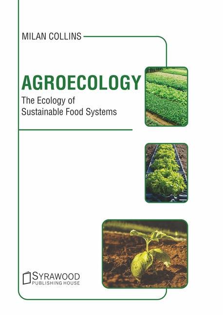 Kniha Agroecology: The Ecology of Sustainable Food Systems 