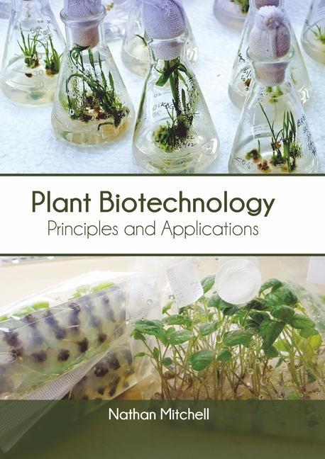 Книга Plant Biotechnology: Principles and Applications 