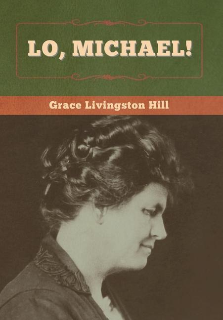 Book Lo, Michael! GRACE LIVINGST HILL