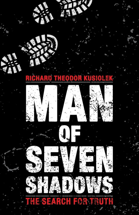 Libro Man of Seven Shadows Richard Theodor Kusiolek