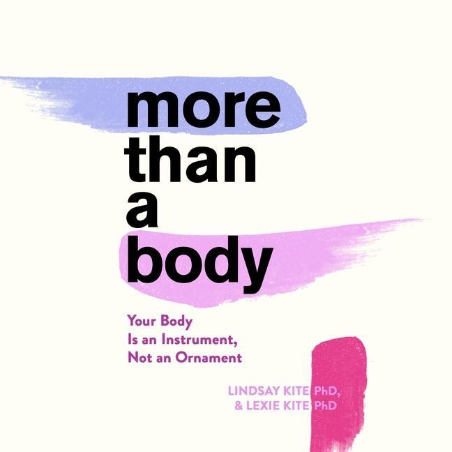 Digital More Than a Body: Your Body Is an Instrument, Not an Ornament Lindsay Kite