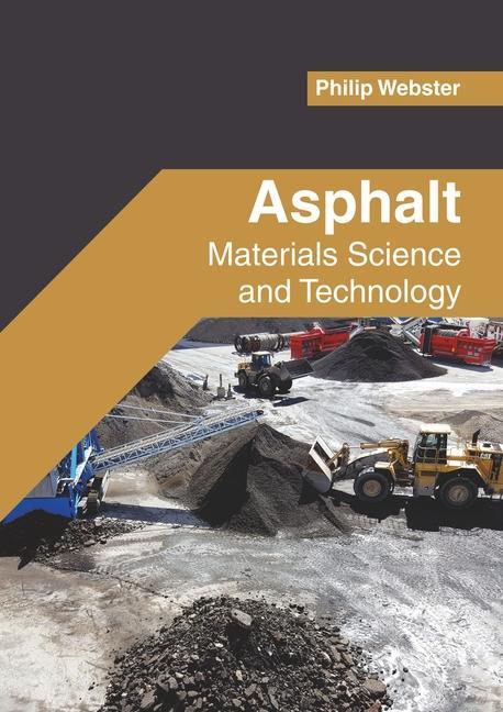 Könyv Asphalt: Materials Science and Technology 