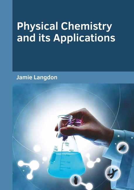 Kniha Physical Chemistry and Its Applications 