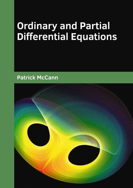 Knjiga Ordinary and Partial Differential Equations Patrick McCann