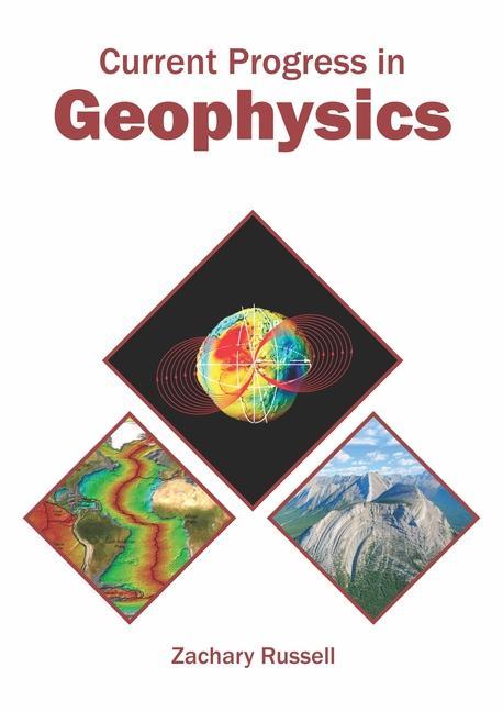 Knjiga Current Progress in Geophysics Zachary Russell