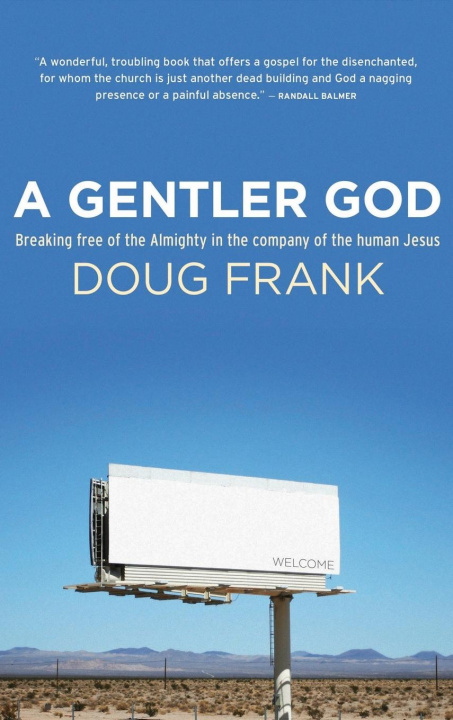 Knjiga Gentler God Doug Frank