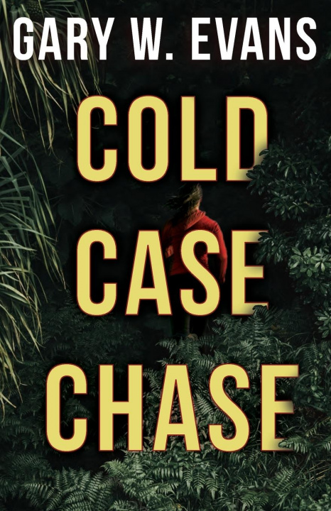 Knjiga Cold Case Chase Gary W. Evans