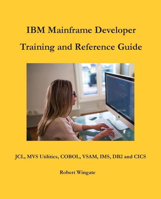 Könyv IBM Mainframe Developer Training and Reference Guide 