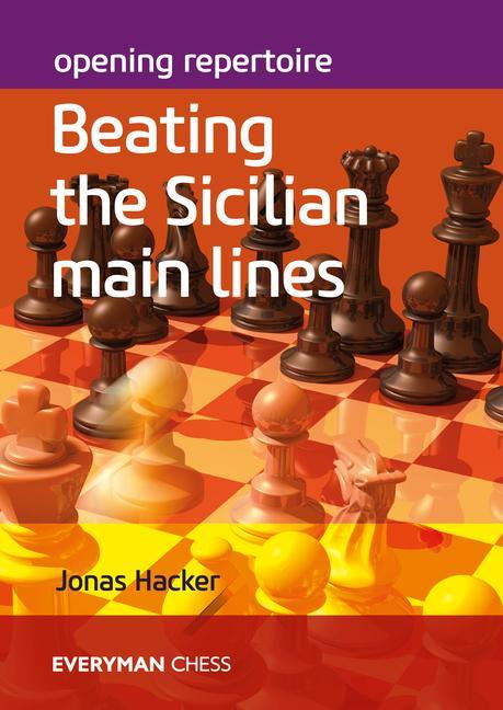 Книга Opening Repertoire: Beating the Sicilian Main Lines 
